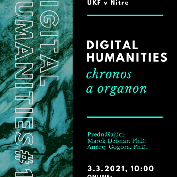 Prednáška: Digital humanities – chronos a organon